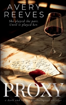 Paperback Proxy: A Dark & Twisty Psychological Thriller Book