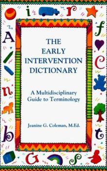 Paperback The Early Intervention Dictionary: A Multidisciplinary Guide to Terminology Book