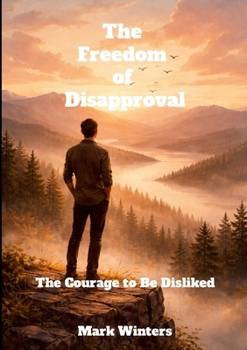 Paperback The Freedom of Disapproval Book