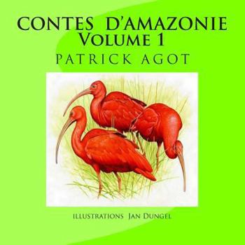 Paperback CONTES D'AMAZONIE Volume 1 (French Edition) [French] Book