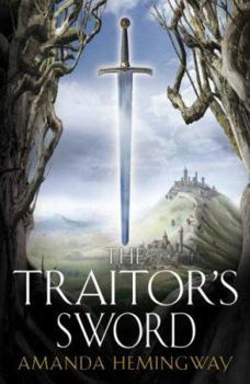 The Traitor's Sword (The Sangreal Trilogy, #2) - Book #2 of the Sangreal Trilogy