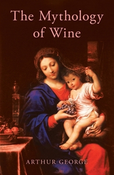 Paperback The Mythology of Wine Book