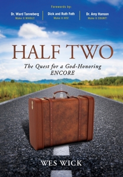 Paperback Half Two: The Quest for a God-Honoring Encore Book