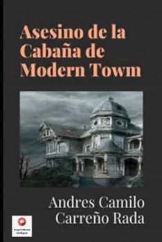 Paperback Asesino de la Cabaña de Modern Towm [Spanish] Book