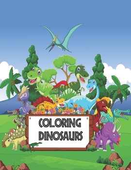 Paperback Coloring dinosaurs: Coloring book for kids - 87 pages full of Dinosaurs - From 3 years Book