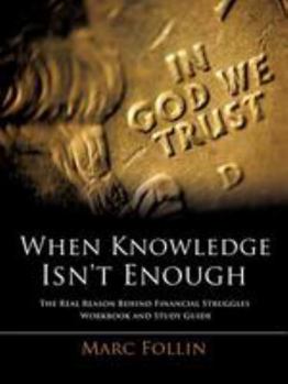 Paperback When Knowledge Isn't Enough Book