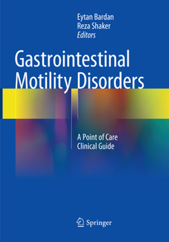 Paperback Gastrointestinal Motility Disorders: A Point of Care Clinical Guide Book