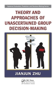 Hardcover Theory and Approaches of Unascertained Group Decision-Making Book