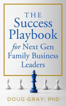 Paperback The Success Playbook for Next Gen Family Business Leaders Book