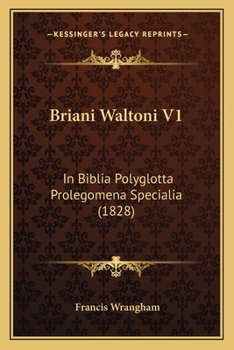 Paperback Briani Waltoni V1: In Biblia Polyglotta Prolegomena Specialia (1828) [Latin] Book