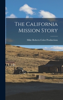 Hardcover The California Mission Story Book