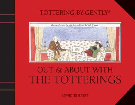 Hardcover Out & about with the Totterings: Tottering-By-Gently Book