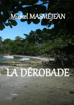 Paperback La Derobade [French] Book