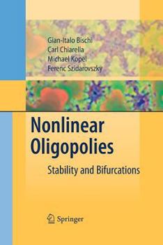 Paperback Nonlinear Oligopolies: Stability and Bifurcations Book