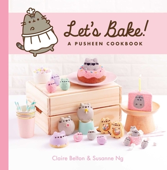 Hardcover Let's Bake!: A Pusheen Cookbook Book