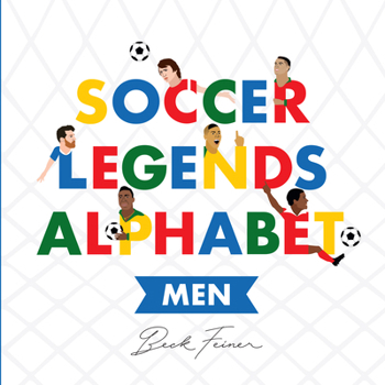 Hardcover Soccer Legends Alphabet: Men Book