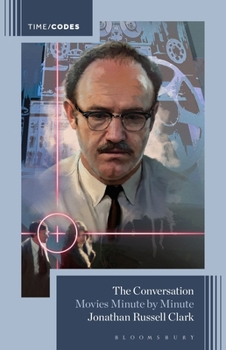 The Conversation: Movies Minute by Minute (Timecodes)