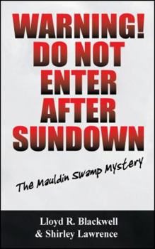 Paperback Warning! Do Not Enter After Sundown: The Mauldin Swamp Mystery Book