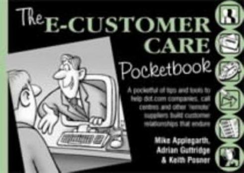 Paperback The E-Customer Care Pocketbook (Management Pocketbook Series) Book