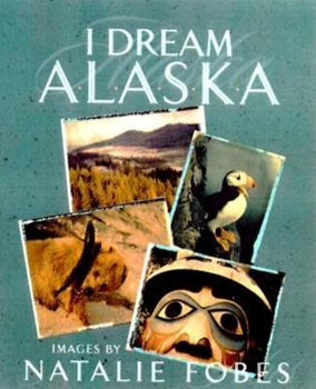 Hardcover I Dream Alaska Book