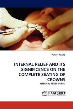 Paperback Internal Relief and Its Significence on the Complete Seating of Crowns Book