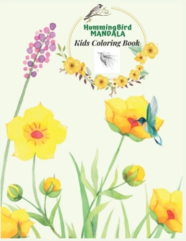Paperback Hummingbird Mandala Kids Coloring Book: Kids are creative Book