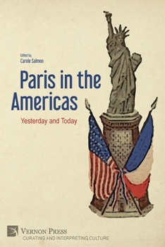 Paperback Paris in the Americas: Yesterday and Today Book