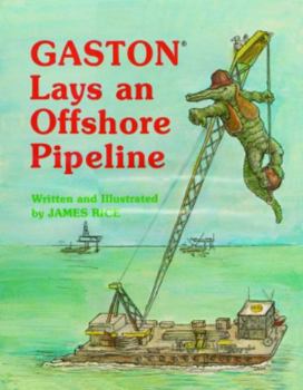 Hardcover Gaston(r) Lays an Offshore Pipeline Book