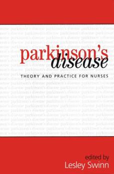 Paperback Parkinson's Disease: Theory and Practice for Nurses Book