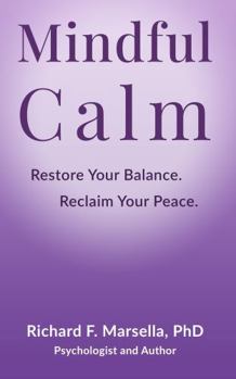 Paperback Mindful Calm: Restore Your Balance. Reclaim Your Peace. Book