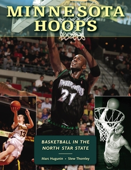 Hardcover Minnesota Hoops: Basketball in the North Star State Book