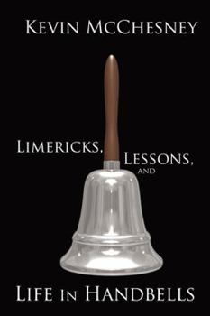 Paperback Limericks, Lessons, and Life in Handbells Book