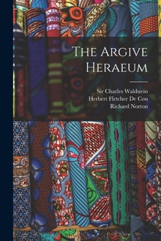 Paperback The Argive Heraeum [microform] Book