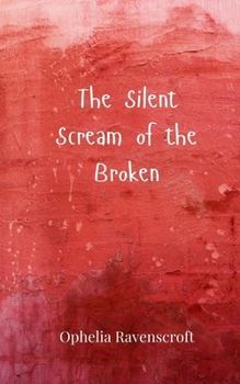 Paperback The Silent Scream of the Broken Book