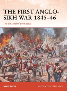 Paperback The First Anglo-Sikh War 1845-46: The Betrayal of the Khalsa Book