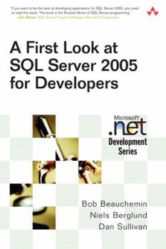 Paperback A First Look at SQL Server 2005 for Developers Book