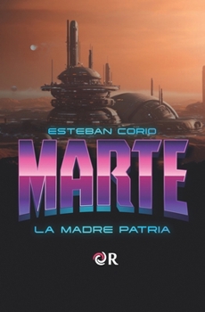 Paperback Marte: La madre patria [Spanish] Book