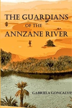 Paperback The Guardians Of The Annzane River Book