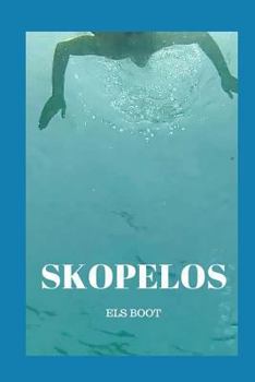 Paperback Skopelos: A narrative about a quest for Ithaca Book