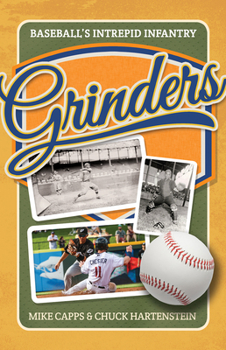 Paperback Grinders: Baseball's Intrepid Infantry Book