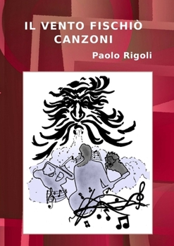 Paperback Il Vento Fischiò Canzoni [Italian] Book
