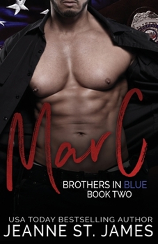 Brothers in Blue: Marc - Book #2 of the Brothers in Blue