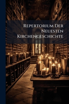 Paperback Repertorium Der Neuesten Kirchengeschichte Book