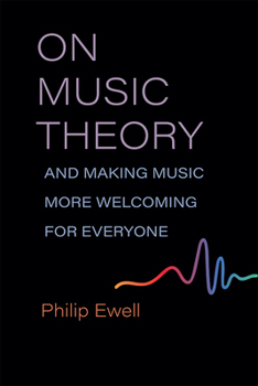 Paperback On Music Theory, and Making Music More Welcoming for Everyone Book
