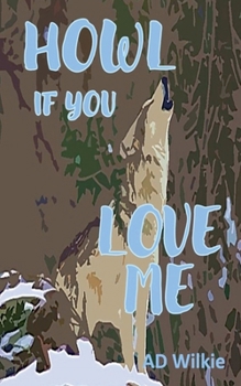 Paperback Howl If You Love Me Book