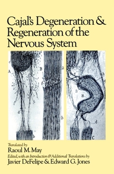 Hardcover Cajal's Degeneration and Regeneration of the Nervous System Book