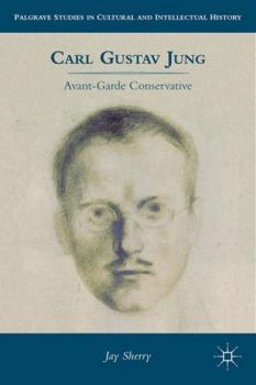 Paperback Carl Gustav Jung: Avant-Garde Conservative Book