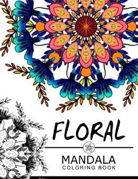 Paperback Floral Mandala Coloring Book: Mandala Pattern book for Adults, flower coloring books for adults Book