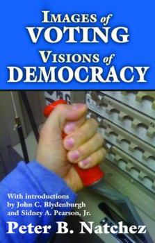 Hardcover Images of Voting/Visions of Democracy Book