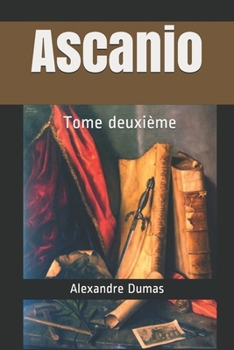 Paperback Ascanio: Tome deuxi?me roman [French] Book